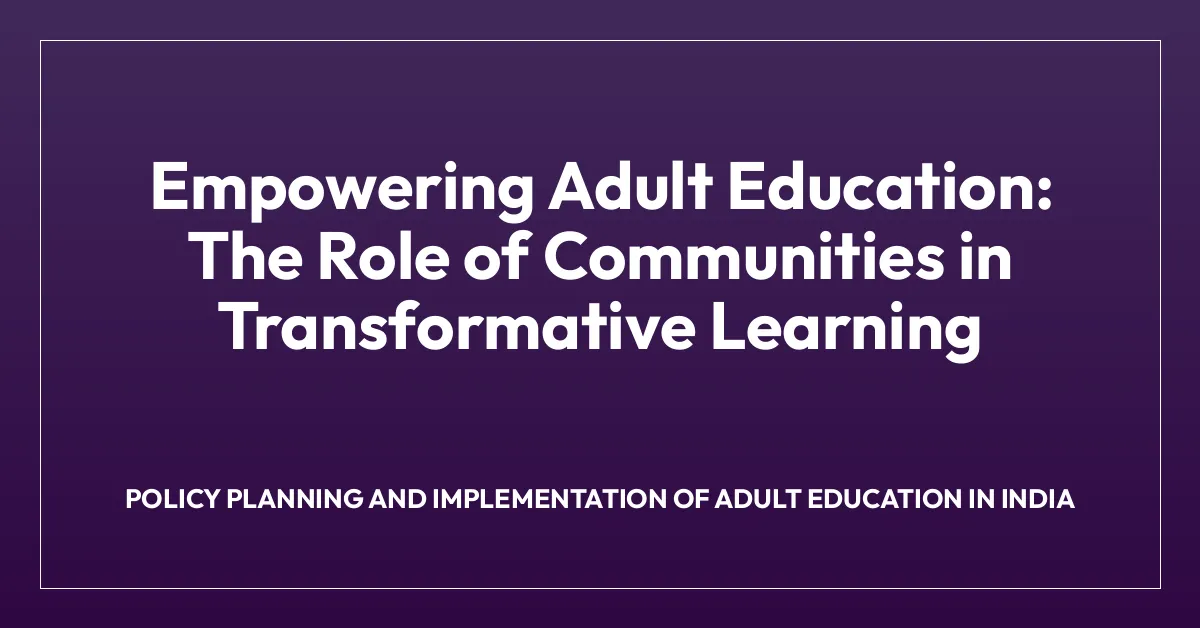 Empowering Adult Education: The Role of Communities in Transformative ...